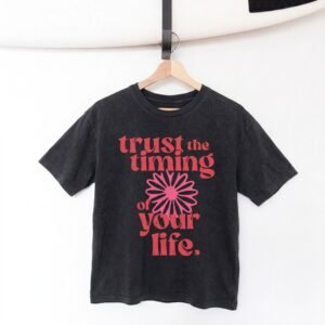 Remera Trust The Timing